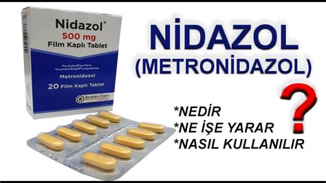nidazol nedir ne için kullanılır 200 mg
